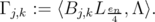 Γ j,k := 〈Bj,kL en,Λ〉.                4  