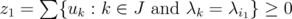 z1 = ∑{uk   : k ∈ J and λk = λi} ≥  0                                 1  