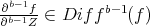  b-1 ∂b-1f-∈ Dif f b- 1(f ) ∂  Z  