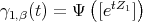            (     ) γ1,β(t) = Ψ  [etZ1] 