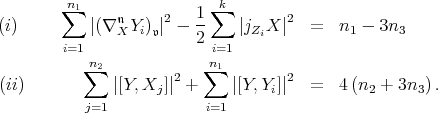  ∑n1 1 ∑k (i) |(∇ 𝔫XYi)𝔳|2 - -- |jZiX |2 = n1 - 3n3 i=1 2 i=1 ∑n2 ∑n1 (ii) |[Y, X ]|2 + |[Y, Y ]|2 = 4 (n + 3n ). j i 2 3 j=1 i=1 