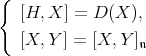 { [H, X ] = D (X ), [X, Y] = [X, Y]𝔫 