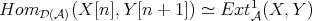 HomD (A)(X [n],Y [n + 1]) ≃ Ext1A(X, Y) 