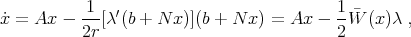  1-- ′ 1-¯ x˙= Ax - 2r[λ(b + N x)](b + N x ) = Ax - 2W (x )λ , 