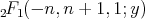 2F1 (- n, n + 1,1;y) 