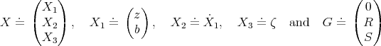  ( ) ( ) . X1 . (z) . . . 0 X = ( X2 ) , X1 = , X2 = ˙X1, X3 = ζ and G = ( R) X3 b S 