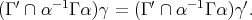 (Γ ′ ∩ α -1Γ α )γ = (Γ ′ ∩ α -1Γ α )γ′. 